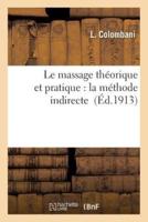 Le massage théorique et pratique : la méthode indirecte