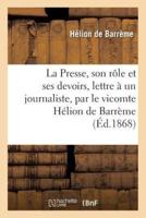 La Presse, son rôle et ses devoirs, lettre à un journaliste