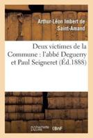 Deux victimes de la Commune : l'abbé Deguerry et Paul Seigneret
