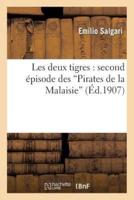 Les deux tigres : second épisode des 'Pirates de la Malaisie'