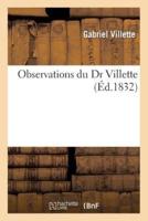 Observations du Dr Villette