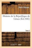Histoire de la République de Gênes. Tome 2