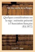 Quelques considérations sur la rage : mémoire présenté à l'Association française