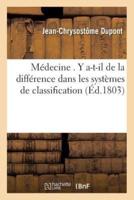 Médecine . Y a-t-il de la différence dans les systèmes de classification