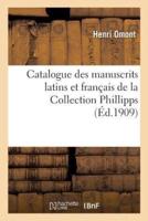 Catalogue des manuscrits latins et français de la Collection Phillipps acquis en 1908