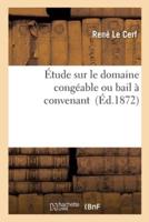 Étude sur le domaine congéable ou bail à convenant