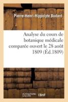 Analyse du cours de botanique médicale comparée. Oratoire, 28 aout 1809