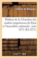Pétition de la Chambre des maîtres imprimeurs de Paris à l'Assemblée nationale : juin 1871