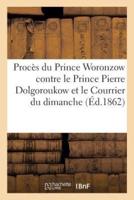 Procès du Prince Woronzow contre le Prince Pierre Dolgoroukow et le Courrier du dimanche