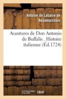 Avantures de Don Antonio de Buffalis . Histoire italienne