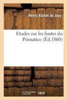 Etudes sur les fontes du Primatice