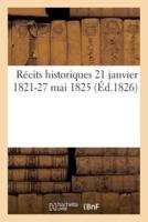Récits historiques 21 janvier 1821-27 mai 1825