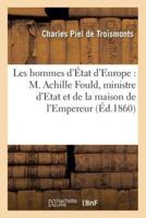 Les hommes d'État d'Europe : M. Achille Fould, ancien ministre d'Etat et de la maison de l'Empereur