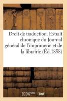 Droit de traduction. Extrait de la Chronique du Journal général de l'imprimerie et de la librairie