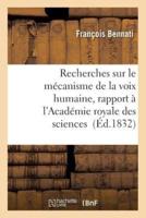 Recherches sur le mécanisme de la voix humaine : rapport de l'Académie royale des sciences