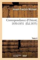 Correspondance d'Orient, 1830-1831. IV