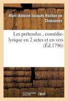 Les prétendus , comédie-lyrique en 2 actes et en vers