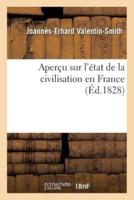 Aperçu sur l'état de la civilisation en France , lu le 20 décembre 1827 à la Société d'agriculture