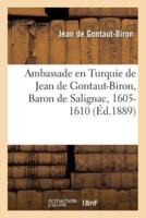 Ambassade en Turquie de Jean de Gontaut-Biron, Baron de Salignac, 1605-1610