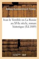 Ivan le Terrible ou La Russie au XVIe siècle, roman historique