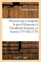 Discours qui a remporté le prix d'éloquence à l'Académie françoise en l'année 1755