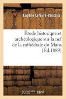 Étude historique et archéologique sur la nef de la cathédrale du Mans