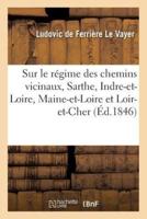 Études sur le régime des chemins vicinaux dans les départements de la Sarthe, Indre-et-Loire