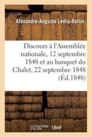 Discours à l'Assemblée nationale, 12 septembre 1848 et au banquet du Chalet, 22 septembre 1848