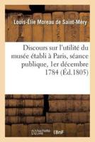 Discours sur l'utilité du musée établi à Paris, séance publique, 1er décembre 1784