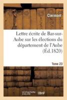Lettre écrite de Bar-sur-Aube sur les élections du département de l'Aube