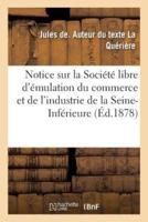 Notice sur la Société libre d'émulation du commerce et de l'industrie de la Seine-Inférieure