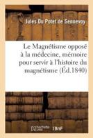 Le Magnétisme opposé à la médecine, mémoire