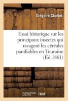 Essai historique sur les principaux insectes qui ravagent les céréales panifiables et leurs