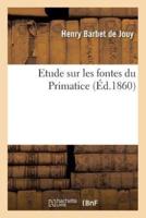 Etude sur les fontes du Primatice