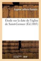 Étude sur la date de l'église de Saint-Germer