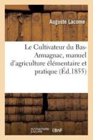 Le Cultivateur du Bas-Armagnac, manuel d'agriculture élémentaire