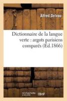 Dictionnaire de la langue verte : argots parisiens comparés