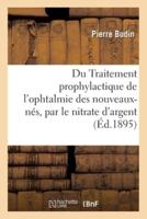 Du Traitement prophylactique de l'ophtalmie des nouveaux-nés