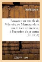 Rousseau au temple de Mémoire ou Memorandum sur le Cen de Genève, à l'occasion de sa statue