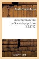 Aux citoyens réunis en Sociétés populaires