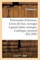 Nouveautés d'étrennes. Livres de luxe, ouvrages à grand rabais, musique. Catalogue mensuel