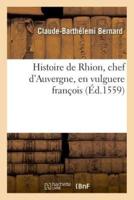 Histoire de Rhion, chef d'Auvergne, en vulguere françois