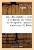 Examen de quelques nouveaux procédés opératoires