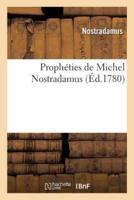 Prophéties de Michel Nostradamus, dont il y en a trois cens qui n'ont jamais été imprimées