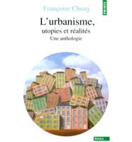 Urbanisme: Utopies Et Realites