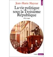 La Vie Politique Sous La Troisieme Republique