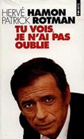 Tu Vois Je N'ai Pas Oublie (Biography of Yves Montand)