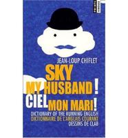 Sky My Husband / Ciel Mon Mari