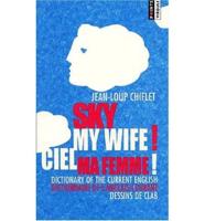 Sky My Wife! / Ciel Ma Femme!