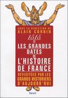 1515 Et Les Grandes Dates De L'histoire De France